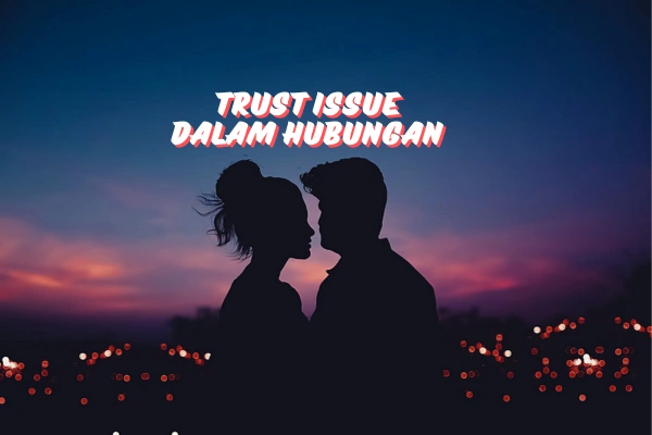 Trust-Issue-dalam-Hubungan